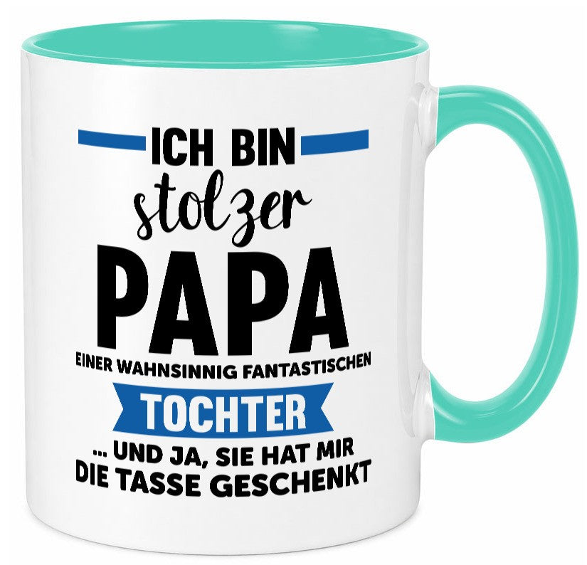 Stolzer Papa | Geschenk Fantastische Tochter Familie Geschenkidee lustiger Tasse