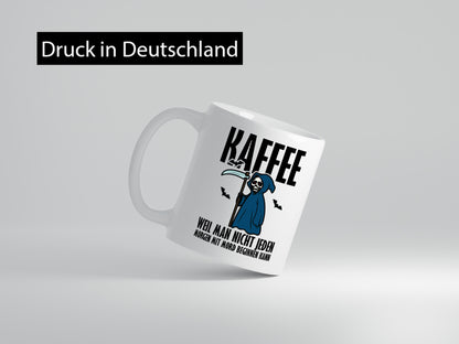 Jeden Morgen Kaffee lustig Humor Geschenkidee Geschenk Tasse