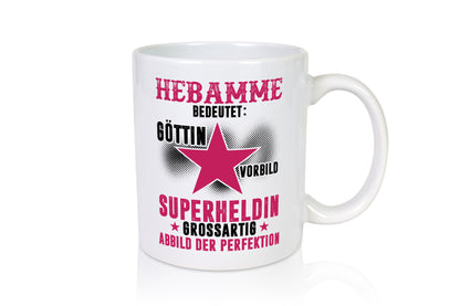 Bedeutung von Hebamme | Geburtshilfe lustig Humor Geschenkidee Geschenk Tasse