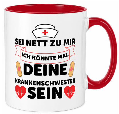 Ich könnte deine Krankenschwester sein | Pflegekraft Geschenkidee Humor Tasse