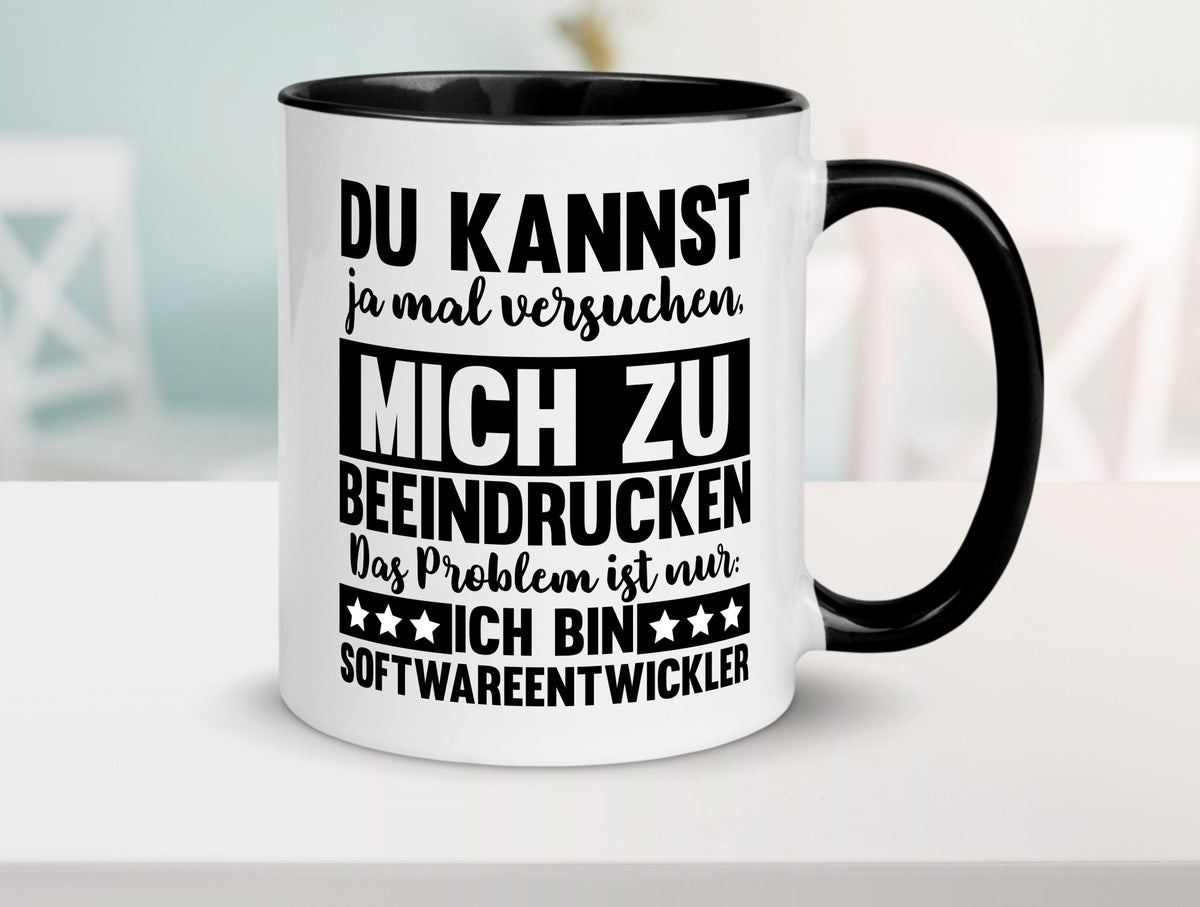Versuch mich zu beeindrucken, bin Softwareentwickler | IT Humor Geschenkidee Tasse