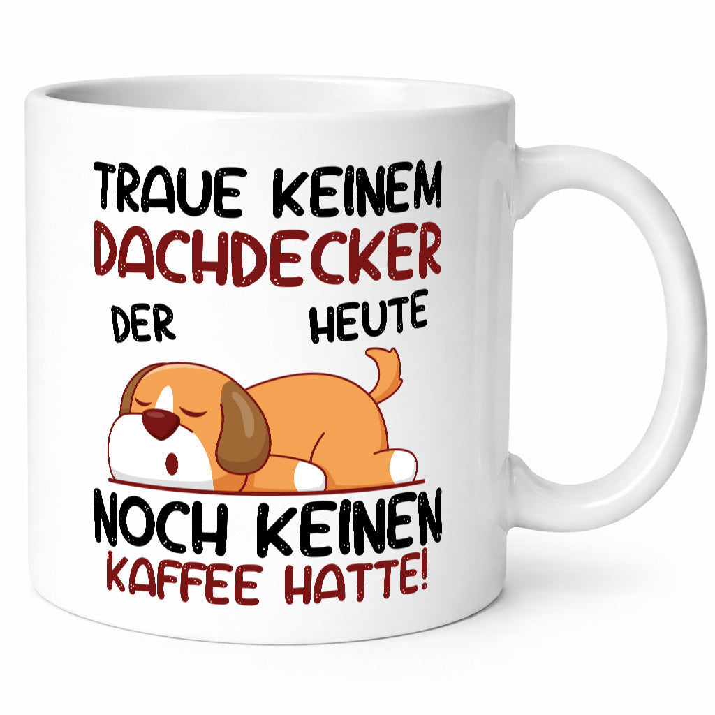 Traue keinem Dachdecker | Dachbau Hausbau lustig Humor Geschenkidee Geschenk