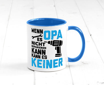 Wenn opa es nicht Reparieren kann | für alles Geschenkidee Familie Humor Tasse