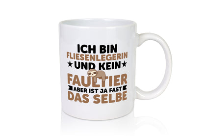 Ich bin kein Faultier: Fliesenlegerin | Fliesenlegen Bau lustiger Spruch