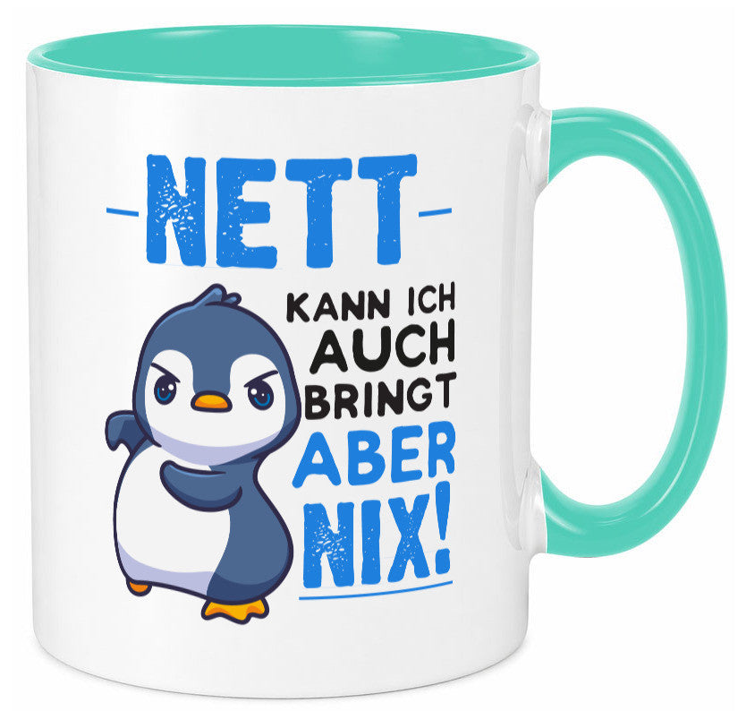 Nett kann ich auch | lustige Spruchtasse Pinguin Geschenk Humor Geschenkidee