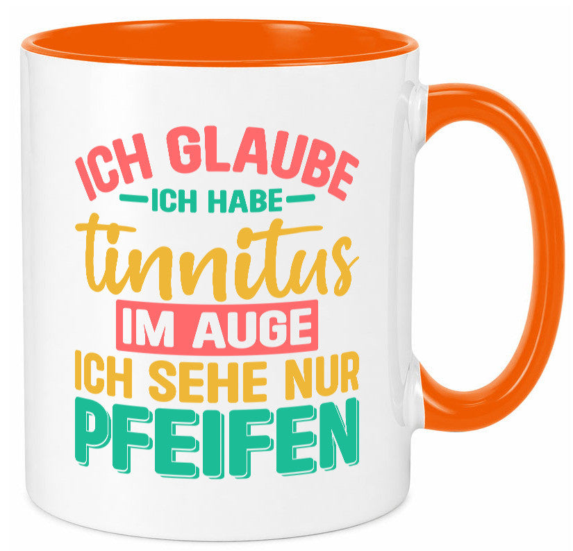 Ich glaube habe Tinitus | Coole Männer Witze v2 Humor Geschenkidee Tasse