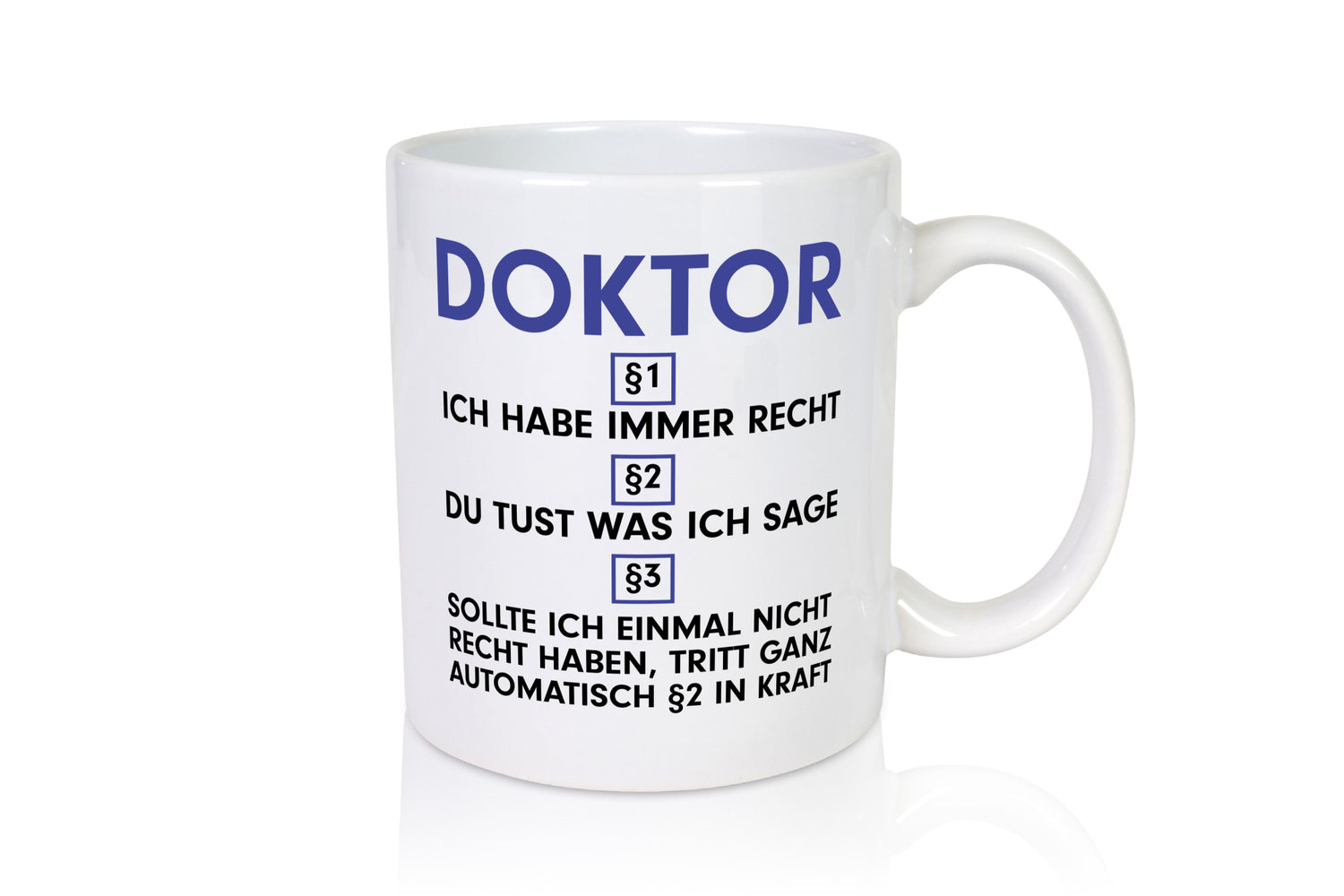 Ich habe immer Recht Doktor | Doktorand Doktortitel v2 lustig Humor