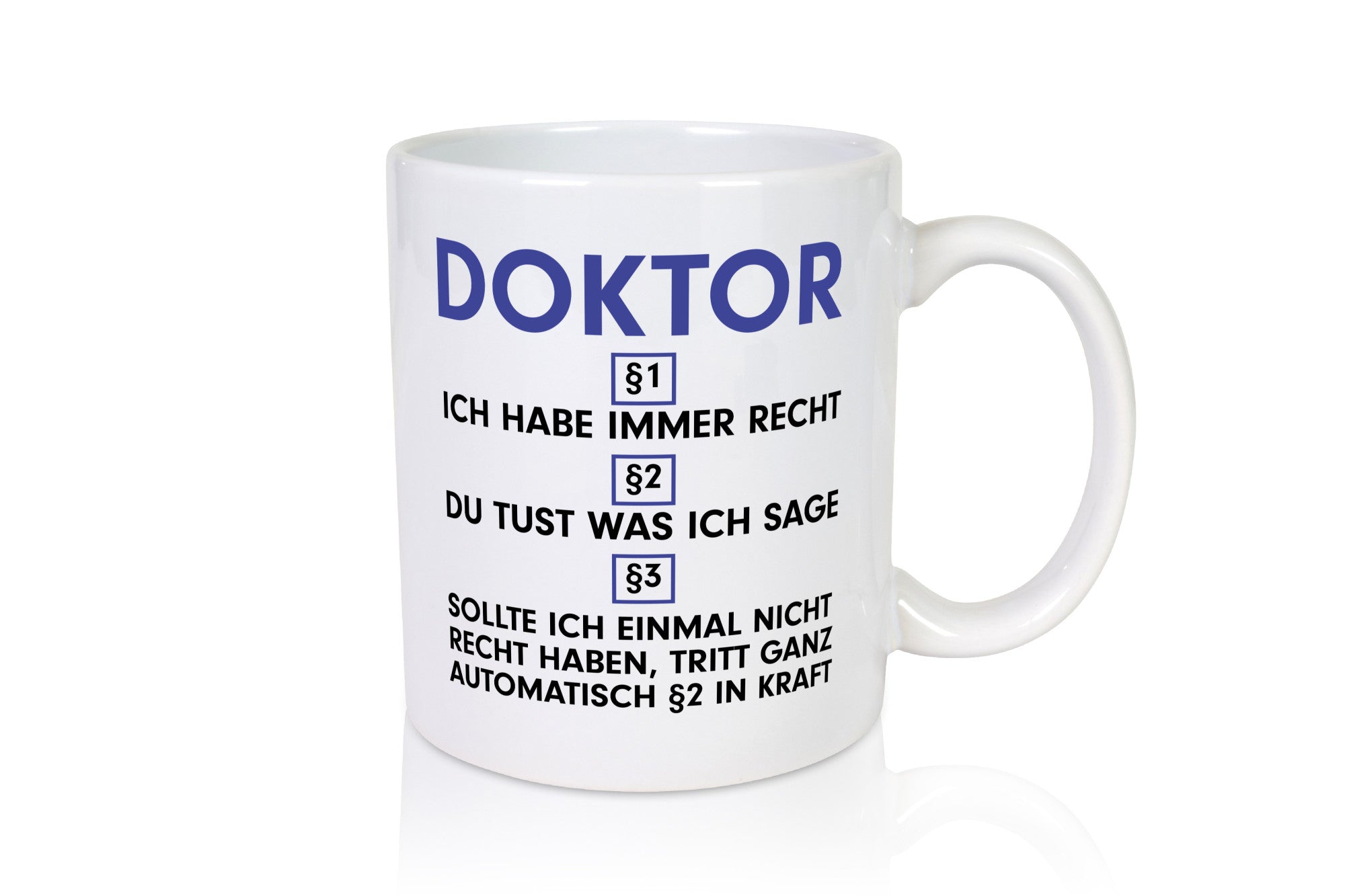 Ich habe immer Recht Doktor | Doktorand Doktortitel v2 lustig Humor