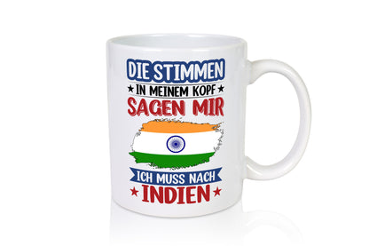 Indien | Urlaub Stimmen in meinem Kopf Traumland Geschenkidee Humor Tasse