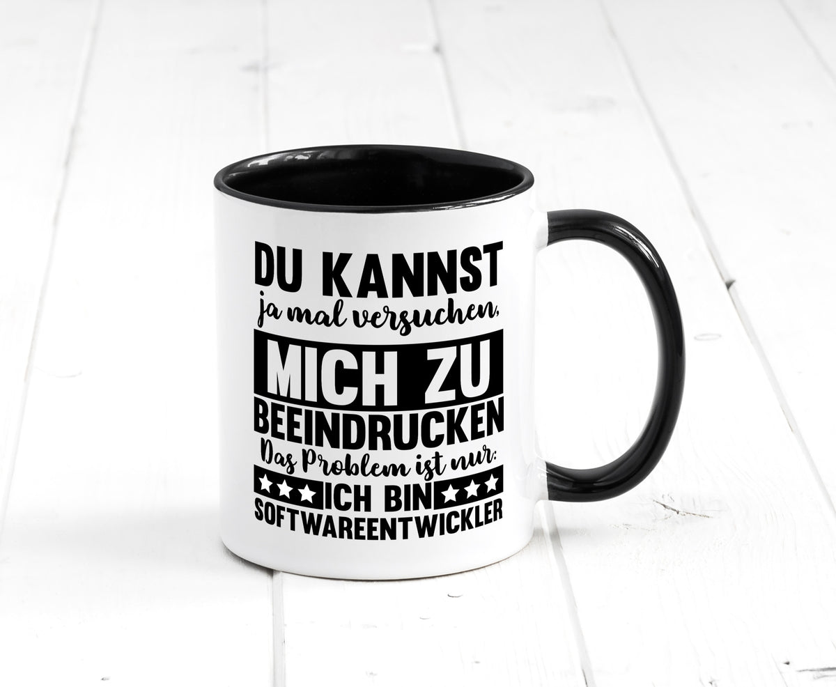 Versuch mich zu beeindrucken, bin Softwareentwickler | IT Humor Geschenkidee Tasse