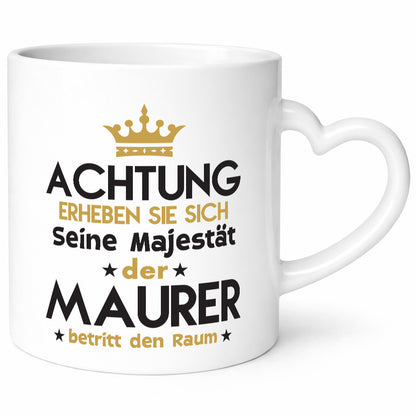 Seine Majestät Maurer | Bau Handwerker lustig Humor Geschenkidee Geschenk Tasse