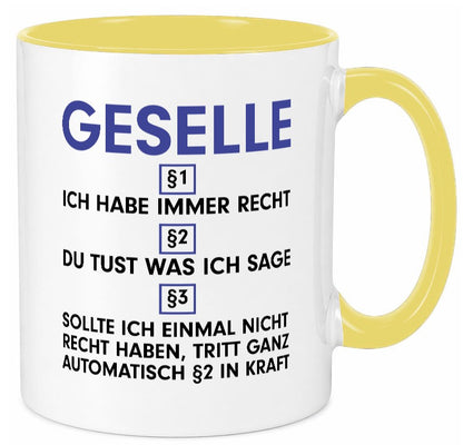 Ich habe immer Recht Geselle | Handwerker v2 lustiger Spruch Geschenk Humor Tasse