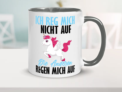 Ich reg mich nicht auf lustiger Spruch Geschenk Humor Geschenkidee Tasse