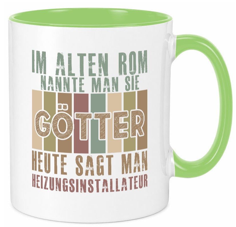 Heute sagt man: Heizungsinstallateur | Heizungsbauer lustiger Spruch Geschenk Tasse