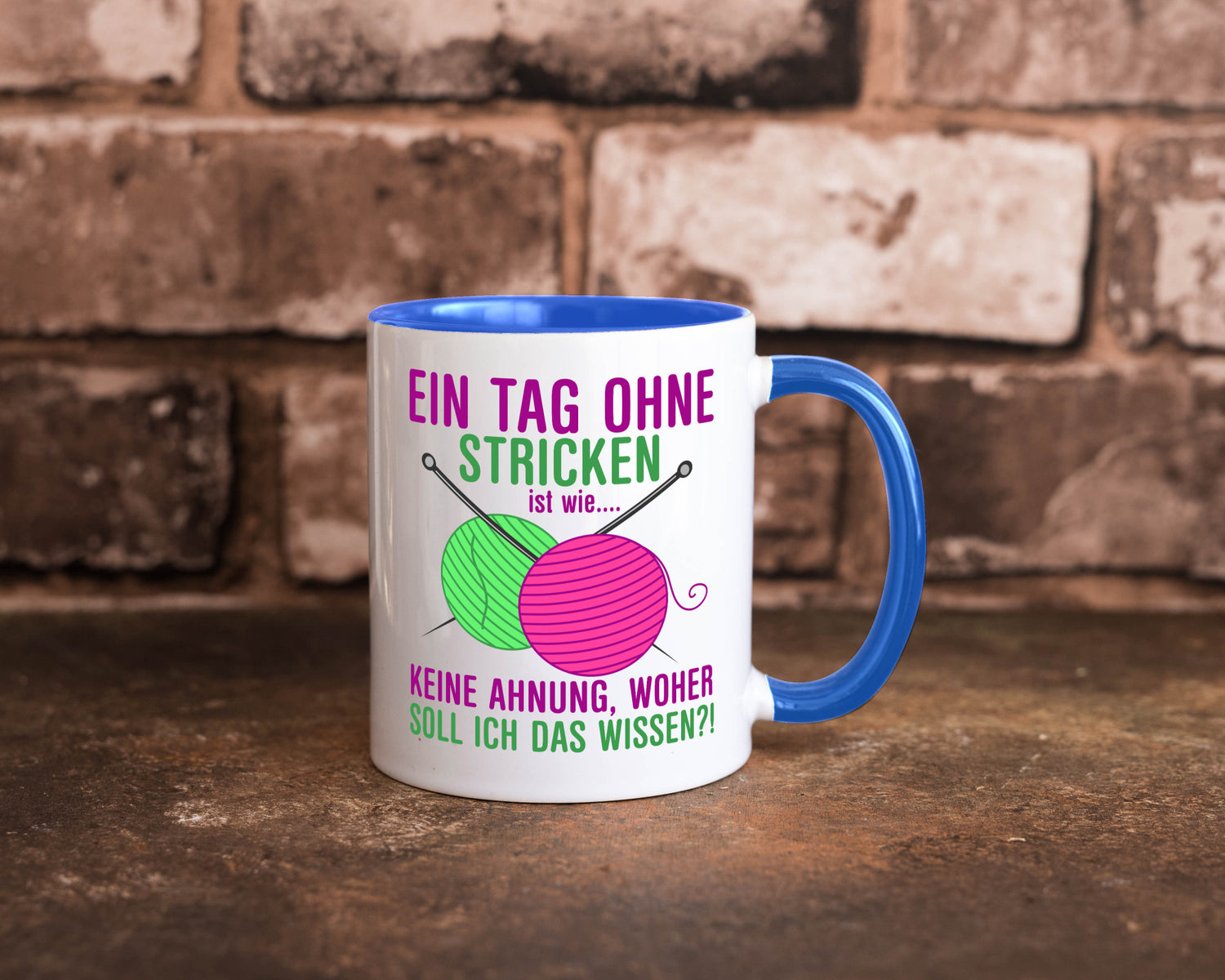 Ein Tag ohne Stricken | Strickzubehör Hobbystrickerin Geschenk Humor