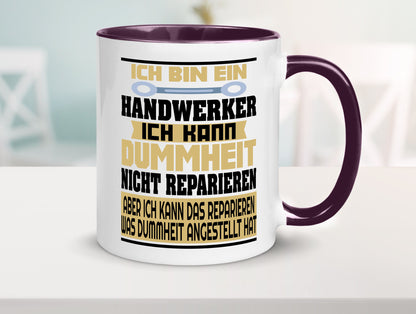 Ich bin Handwerker | Dummheit Schlechte Arbeit lustiger Spruch Geschenk