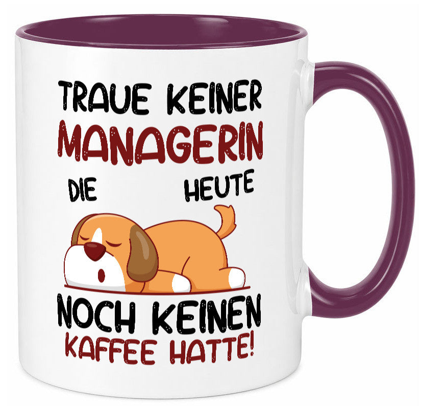 Traue keiner Managerin | Management lustiger Spruch Geschenk Humor Geschenkidee