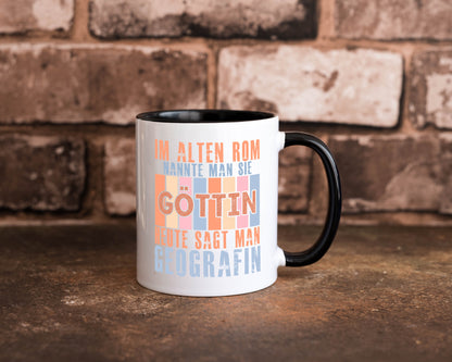 Heute sagt man: Geografin | Geografie lustig Humor Geschenkidee Geschenk Tasse