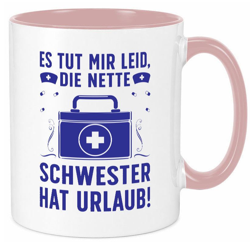 Nette Schwester hat Urlaub | Arztkoffer Tabletten lustiger Spruch Geschenk