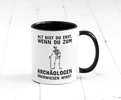 Alt werden | Geburtstag Tasse lustiger Spruch Alter Geschenk Geschenkidee