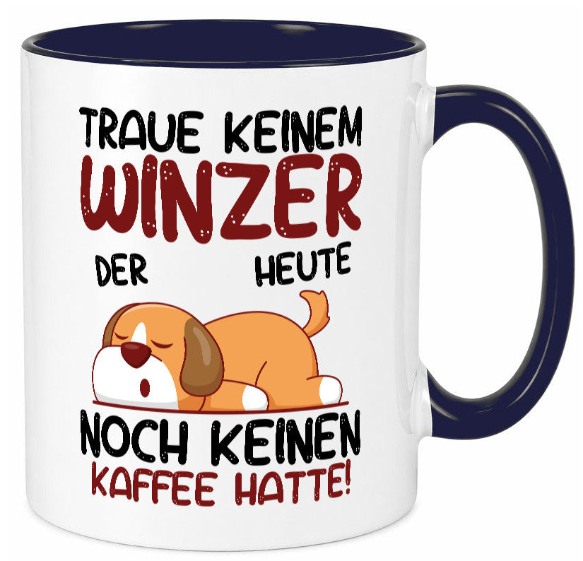 Traue keinem Winzer | Weinbauer Wein Geschenkidee Humor Tasse