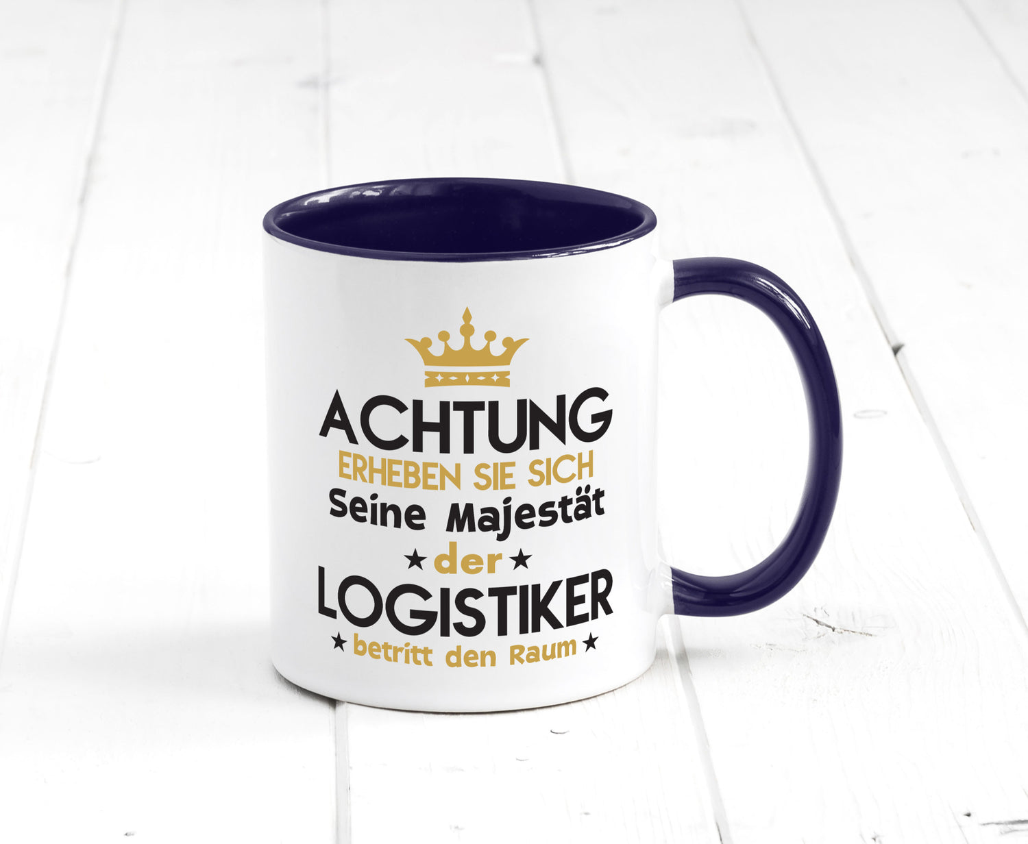 Seine Majestät Logistiker | Beruf Logistik lustiger Spruch Geschenk Arbeit