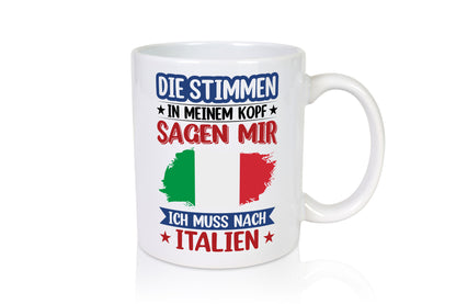 Italien | Urlaub Stimmen in meinem Kopf Traumland lustiger Spruch Geschenk