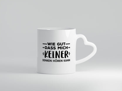 Denken Hören | Gedanken Tasse lustiger Spruch Humor Geschenkidee