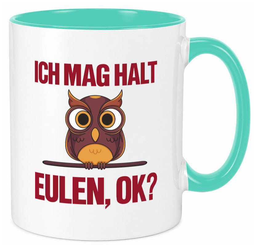 Ich mag Eulen | Spruch süße Eule Motiv lustiger Geschenk Humor Geschenkidee