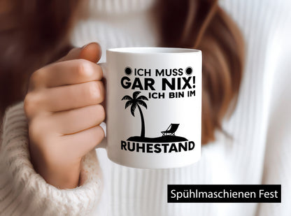 Ich bin im Ruhestand | Rentner Tasse Rente Humor Geschenkidee Jubiläum