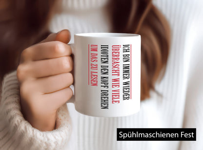 Überrascht wie viele Idioten Kopf drehen | lustiger Spruch v2 Humor