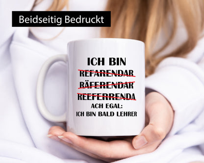 Ich bin bald Lehrer | Rechtschreibfehler lustig Humor Geschenkidee Geschenk Tasse