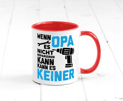 Wenn opa es nicht Reparieren kann | für alles Geschenkidee Familie Humor Tasse