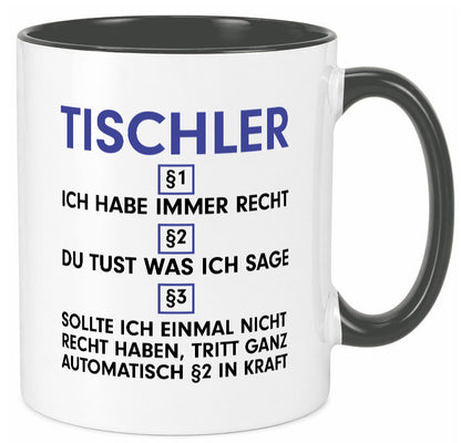 Ich habe immer Recht Tischler | Handwerk Beruf Tischlerei v2 lustiger Spruch