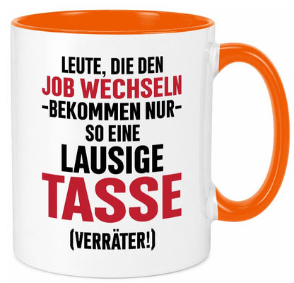 Job Wechsel | Verräter Lausige Tasse Geschenk Arbeit Kollegen Büro lustiger