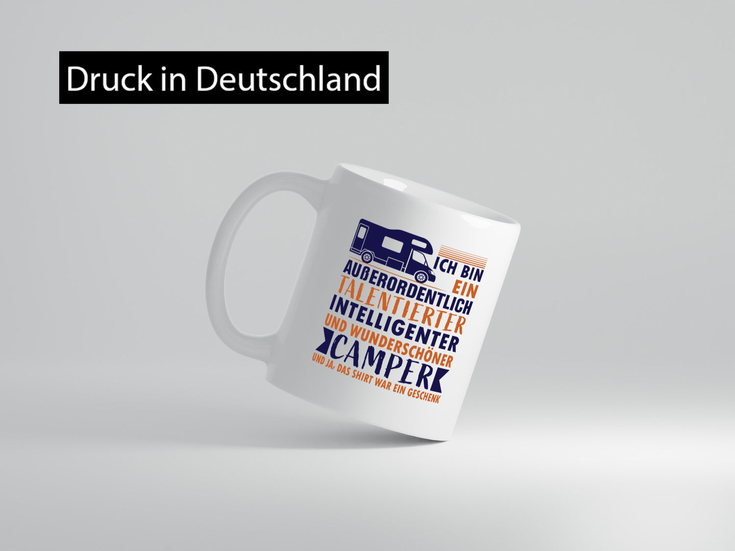 Talentierter | Intelligenter Wunderschöner Camper lustiger Spruch Geschenk