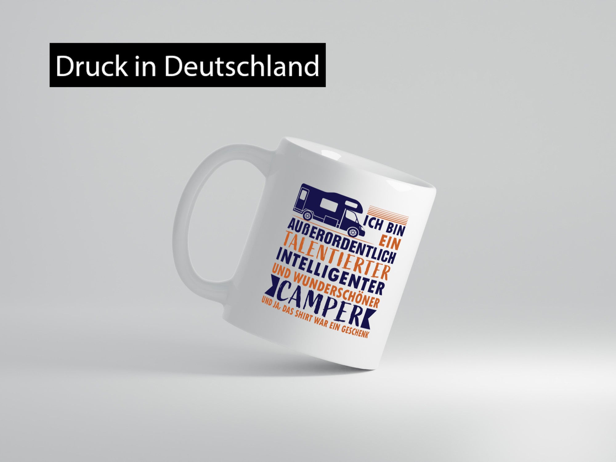 Talentierter | Intelligenter Wunderschöner Camper lustiger Spruch Geschenk