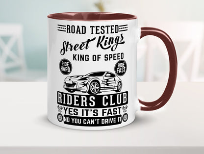 Street Kings Humor Geschenkidee Tasse