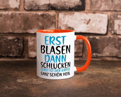 Erst Blasen dann Schlucken | kecker Spruch Lippenstift Geschenkidee Humor Tasse