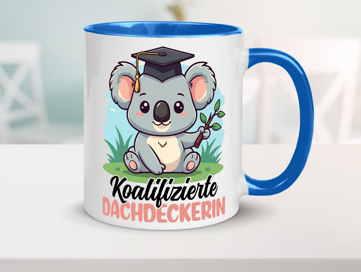 Koalifizierte Dachdeckerin | Dachbau Hausbau Geschenk Humor Geschenkidee Tasse
