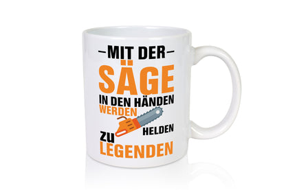 Mit der Säge in den Händen | Holzfäller lustiger Spruch Geschenk Humor