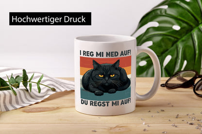 Du regst mi Auf | Böse Katze Reg ned lustiger Spruch Geschenk Tierliebhaber