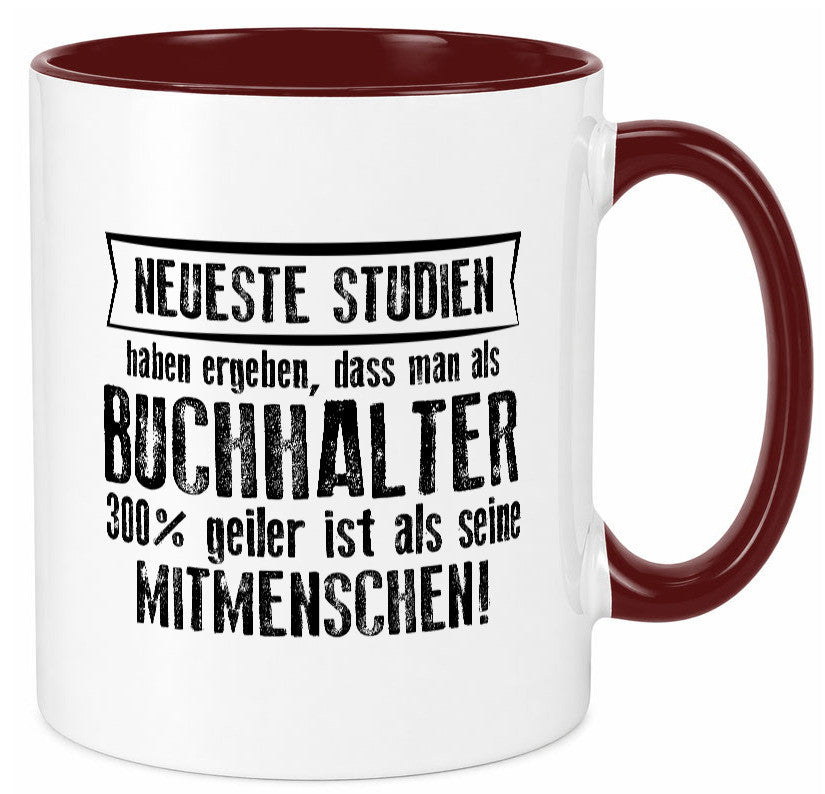Neuste Studien: Buchhalter | Buchhaltung Humor Geschenkidee Tasse