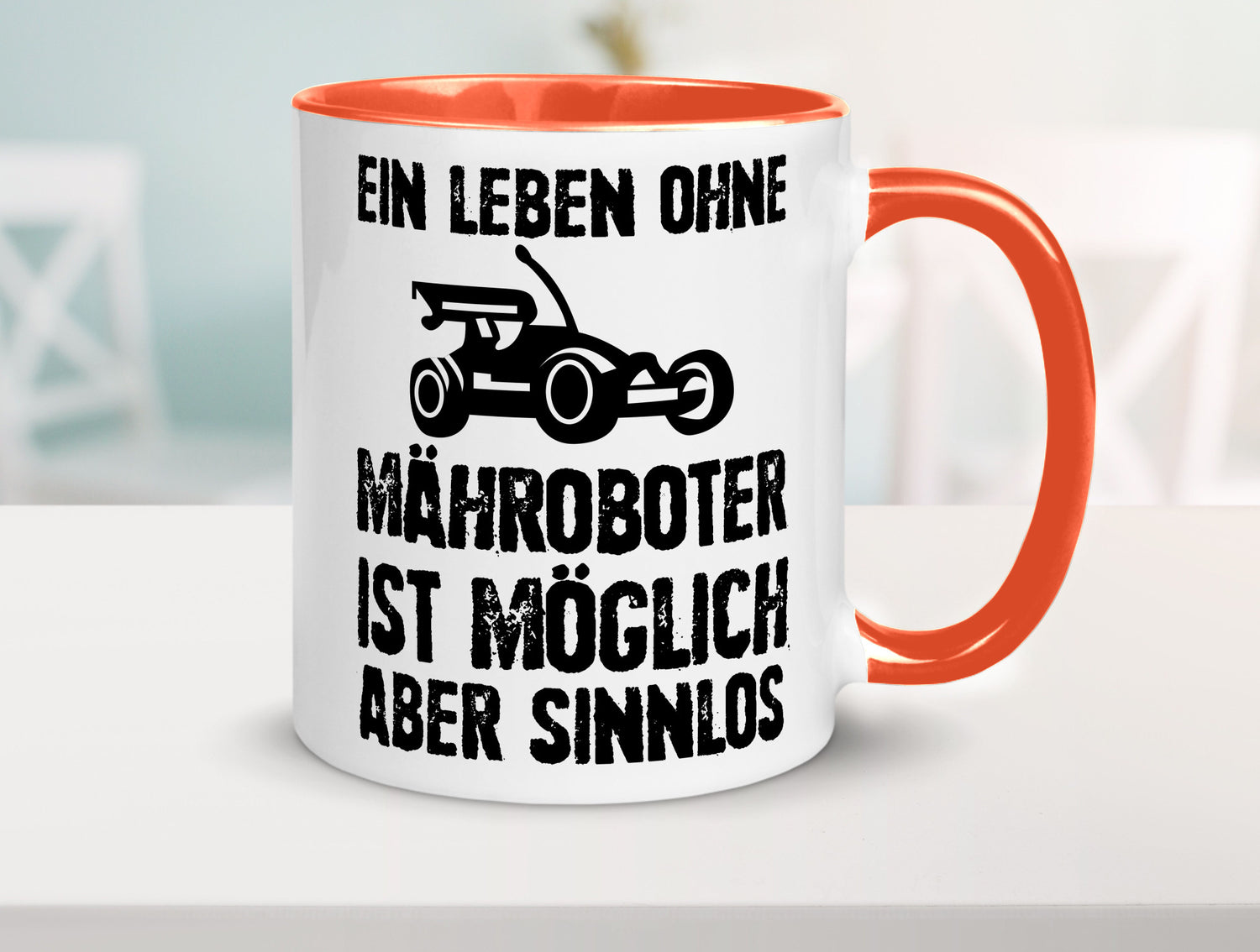 Leben oihne Mähroboter, möglich, aber sinnlos | Garten Geschenkidee Humor Tasse