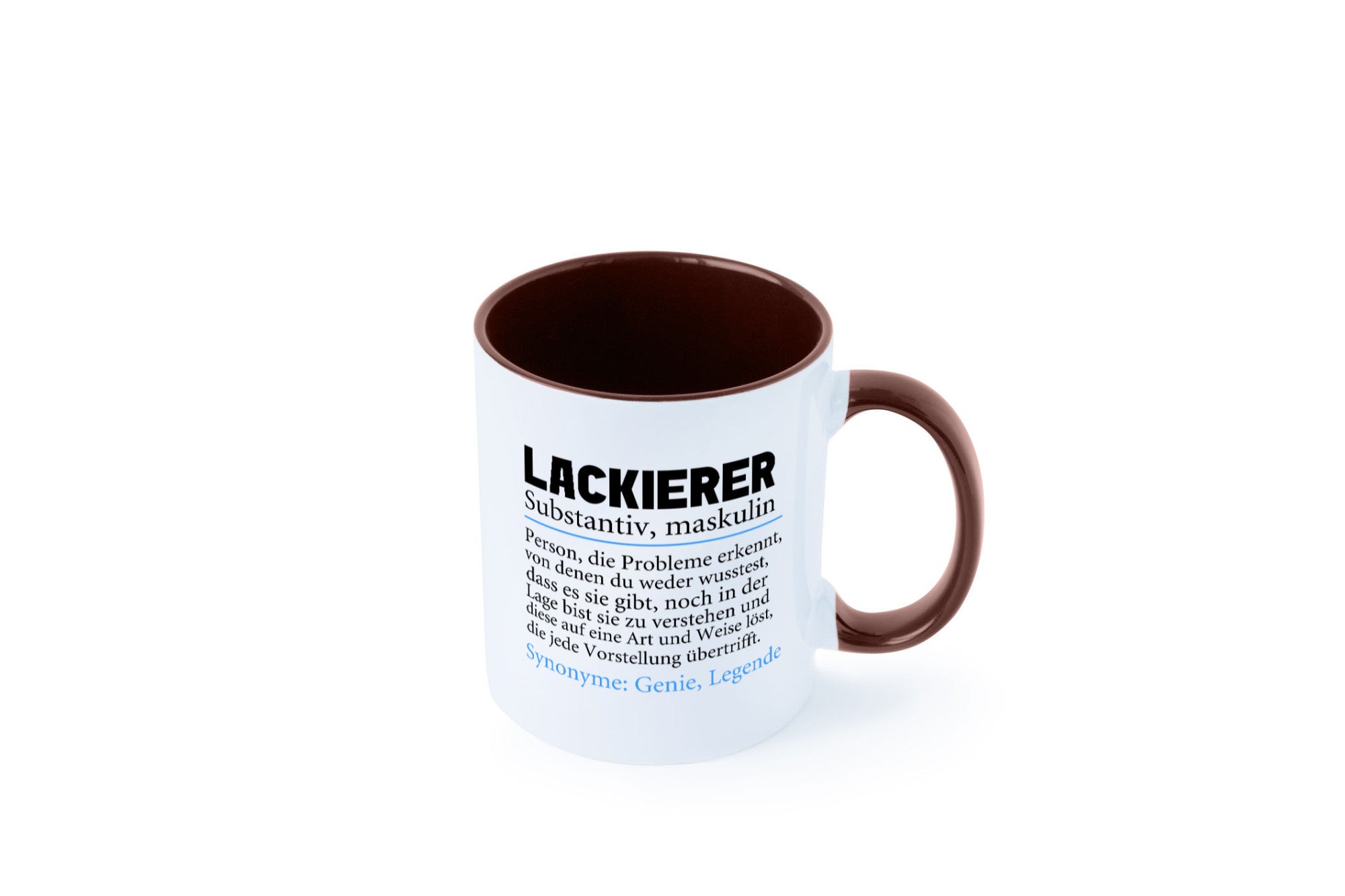 Lackierer | Beruf Spruch Definition lackieren lustiger Geschenk Arbeit Kollegen