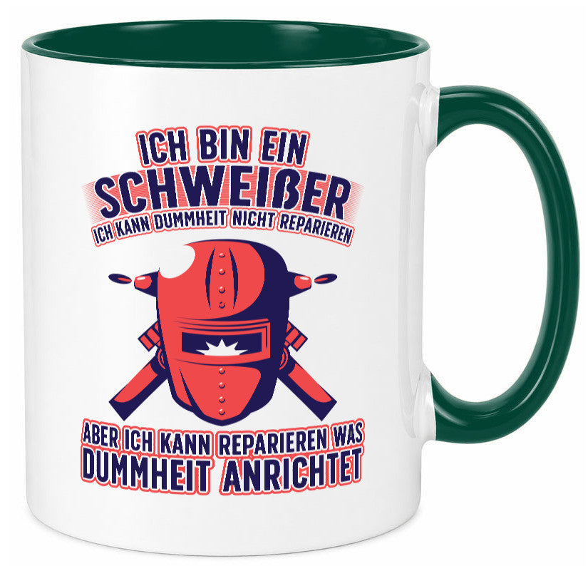 Ich bin ein Schweißer | Reparieren was dummheit anrichtet Geschenkidee Humor