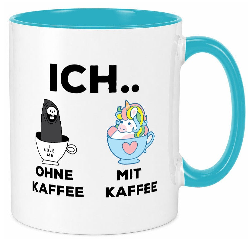 Ich Ohne Kaffee mit | Einhorn lustig Humor Geschenkidee Geschenk Tasse