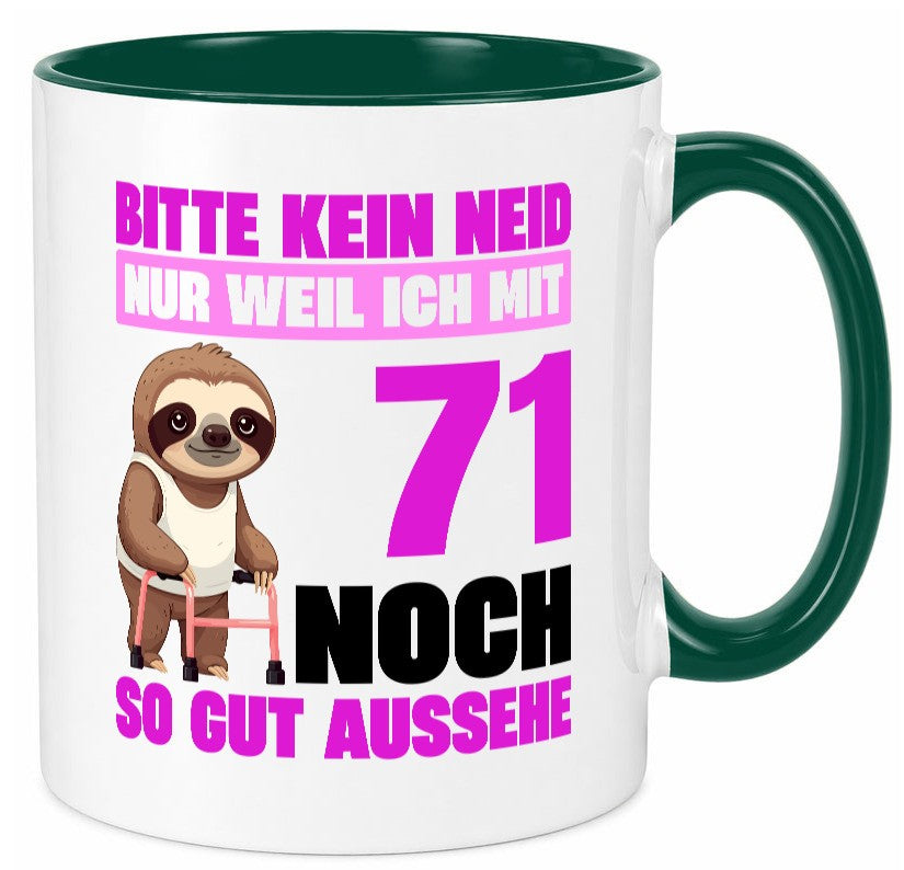 71. Geburtstag | Bitte kein neid Faultier 71 Jahre Humor Geschenkidee Tasse