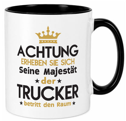 Seine Majestät Trucker | LKW Fahrer Beruf Humor Arbeit Kollegen Büro