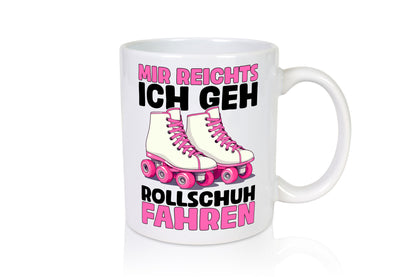 Mir reichts ich geh Rollschuh Fahren | Rollschuhe lustig Humor Geschenkidee